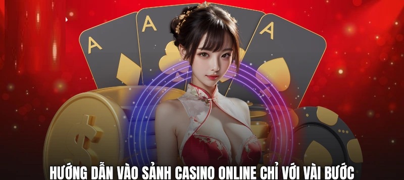 Hướng dẫn vào sảnh casino online chỉ với vài bước Casino Gem789