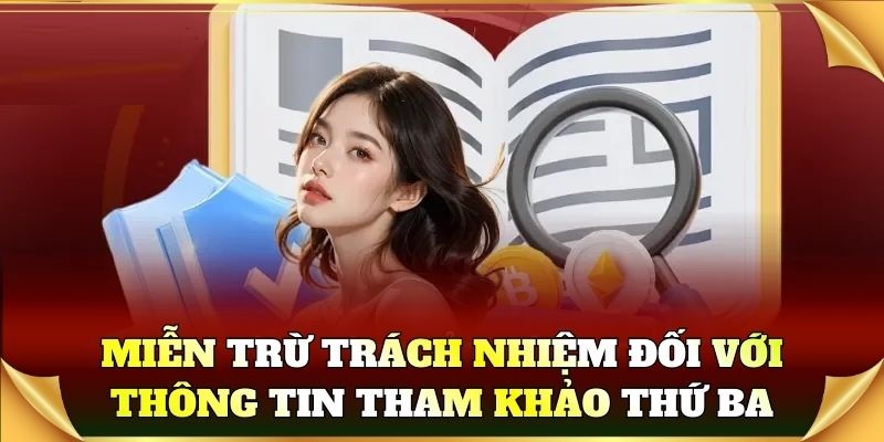 Miễn Trừ Trách Nhiệm đối với thông tin tham khảo thứ ba Miễn trừ trách nhiệm Gem789